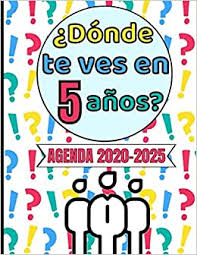 Imprime o descarga este calendario año 2021 en formato pdf, jpg o excel haciendo click en los siguientes botones. Agenda 2020 2025 Donde Te Ves En 5 Anos Diseno Pregunta Planificador Mensual Cinco Anos 2020 2021 2022 2023 2024 2025 Gran Calendario Tamano Din Ideal Para Regalo Spanish Edition Tempus Lustrus 9798668810871 Amazon Com Books