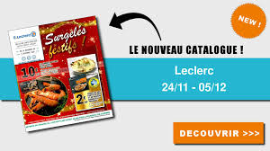Leclerc Le Nouveau Catalogue Du 24 Novembre Au 05 Decembre 2020 Est Disponible Decouvrez Les Bons Plans Du Dernier Catalogue