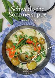 Schwedisches Rezept Sommersuppe Mahtava Sommer Suppe Schwedische Kuche Schwedisches Essen