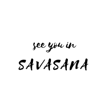 Yuj Yoga Quote Savasana Yoga Flow Quotes Inspirational And Motivational Words Typography Positive Spi Yoga Quotes Namaste Yoga Quotes Funny Yoga Quotes