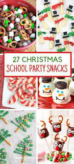 27 Christmas Party Snacks For School Parties Christmas Party Snacks Christmas Party Treats Christmas Party Food