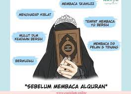 Bacalah juga mengikut tertib tajwib yang diberi agar makna ayat yang diturunkan itu sampai. Adab Dan Fadhilah Membaca Al Qur An Anakislami