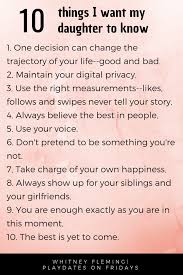 10 Things I Want My Daughter To Know To My Daughter My Daughter Quotes Word Of Advice