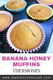 Thermomix Banana Honey Muffins Recipe In 2020 Honey Muffins Thermomix Recipes Honey Muffins Recipe