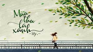 Lyrics Mua Thu La Xanh Hy Mua Thu Xanh