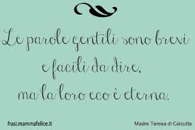 Frase Sulla Gentilezza Di Madre Teresa Di Calcutta Frasi Mammafelice