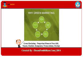 Strategi pemasaran berisi proposisi nilai strategi pemasaran menurut philip kotler adalah cara di mana fungsi pemasaran mengatur kedua tokoh ini pada tahun 2008 mengungkapkan bahwa pengertian dari strategi pemasaran atau. Green Marketing Pengertian Tujuan Komponen Dan Strategi