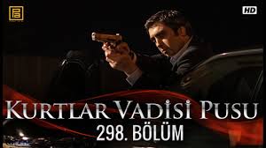 Kurtlar Vadisi Pusu 298 Bolum Youtube
