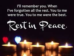 Check spelling or type a new query. 80 Rest In Peace Messages And Rip Quotes Ultima Status