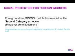 Must be referred to when dealing with socso on all matters related to foreign workers despite. Foreign Employees Socso Follow Second Category Table Youtube