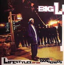 Big L Lifestylez Ov Da Poor Dangerous 1995 Big L Hip Hop Classics Gangsta Rap