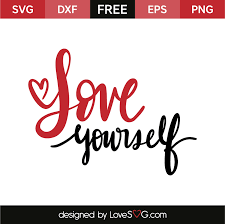 Free Free 58 Love Yourself Svg SVG PNG EPS DXF File
