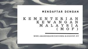Salinan sijil pendaftaran kementerian kewangan malaysia (sijil virtual) dan salinan sijil tersebut tidak akan dikembalikan. Abang Ngah Bisneshub Mendaftar Dengan Kementerian Kewangan Malaysia Mof