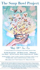 13th Annual Soup Bowl Event For Tillamook County Women S Resource Center Sat May 18th To Feature Unveiling Of Organization S New Name Limited Tickets Tillamook County Pioneer