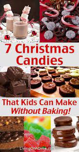 7 No Bake Christmas Candy Recipes Kids Can Make Christmas Candy Recipes Christmas Snacks Christmas Baking