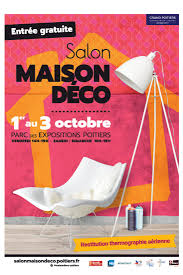 Three days devoted to everyday home comfort from september 27 to 29, 2019? Salon Maison Deco Grand Poitiers Evenements