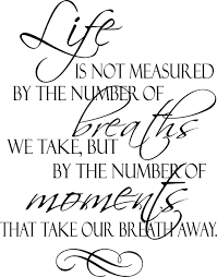 At the normal breathing rate of eight breaths a minute that count doubles to 11,520 breaths a day. Wall Sticker Quotes A Life Time Isnt Enough For Us Dogtrainingobedienceschool Com