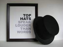 Top Hats Quote Poster Print Fashion Top Hats Speak Louder Than Words 8x10 12 00 Via Etsy Hat Quotes Trendy Hat Top Hat