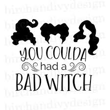 Are You A Good Witch Or A Bad Witch Svg You Coulda Had A Bad Witch Svg File Hocus Pocus Svg Etsy Hocus Pocus Quotes The Worst Witch Svg Quotes