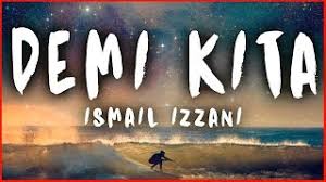 Maybe you would like to learn more about one of these? Download Lagu Ismail Izzani Demi Kita Mp3 Gratis Terlengkap Uyeshare