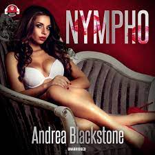 Nympho Audiobook by Andrea Blackstone - Free Sample | Rakuten Kobo United  Kingdom