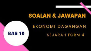 Soalan dan skema jawapan sejarah tingkatan 4 kertas 3. T4b10 Ekonomi Tradisional Dan Dagangan Dokterandalan