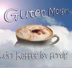 Hier werden täglich witze und sprüche gepostet! Schonen Guten Morgen Bilder Mit Grusse