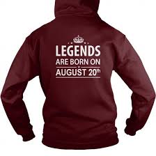 They will face this over the years and will endeavour to solve it. Birthday August 20 Copy Tank Top Sweatshirts Hoodies T Shirts