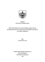 Sebagai akhir kata, kami berharap dengan penyusunan ptk ini bisa bermanfaat untuk mengevaluasi masalah yang kami hadapi dan mencari jalan penyelesaian yang terbaik dan terprogram, yang pada gilirannya bisa. Ptk Bahasa Inggris Smp Kelas 9
