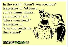 Pin By Nikki Smith On Font Nerdness Quotes Funny Quotes Southern Sayings Southern Humor