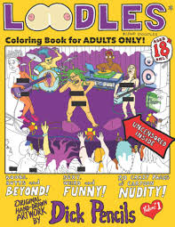 Amazon.com: Loodles Volume 1: Coloring Books for Adults Only (Loodles: Coloring  Books for Adults): 9798568561392: Pencils, Dick: Books