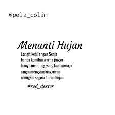 Menantikan Hujan Langit Kehilangan Senja Sajak Hujan Langit