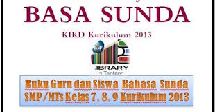 Buku smp january 02, 2019 16:49. Buku Paket Bahasa Sunda Kelas 9 Kurikulum 2013 Revisi 2018 Info Terkait Buku