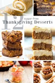 Our best thanksgiving dessert recipes. Sugar Free Thanksgiving Desserts Ms Alisha Carlson