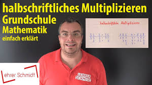 Aufgaben zur multiplikation von dezimalzahlen mit 10, 100. Halbschriftliches Multiplizieren Lehrerschmidt Einfach Erklart Youtube