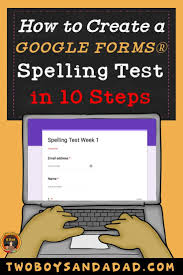 How To Make A Google Forms Spelling Test Two Boys And A Dad