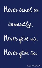 Never Cruel Nor Cowardly Never Give Up Never Give In The Doctor S Promise Chalkboard Quote Art Art Quotes Never Give Up