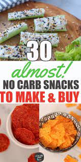 30 No Carb Snacks To Buy And Make In 2021 No Carb Snacks Keto Diet Food List Good Keto Snacks