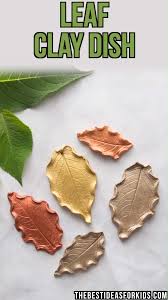 Leaf Clay Dish The Best Ideas For Kids Diy Leaves Kids Crafts Fall Crafts