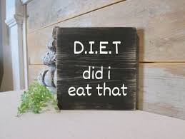 Diet Sign Fun Sign Funny Kitchen Sign Kitchen Decor Diet Humor Joke Sign Wood Wall Sign Rusti Smallwoodcrafts Funny Kitchen Signs Kitchen Humor Fun Signs