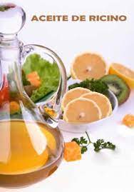 Uso Del Aceite De Ricino En La Limpieza De Colon O Limpieza Intestinal Fertility Foods Healthy Oils Mediterranean Diet Recipes