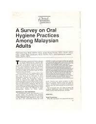 Oral healthcare in malaysia is provided both by public and private sectors. Pdf A Survey On Oral Hygiene Practices Among Malaysian Adults