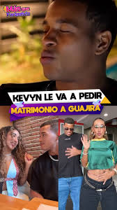 Así es como Kevin Rúa le va a pedir matrimonio a Guajira.