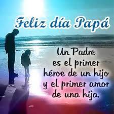 Aunque a veces te enfades un poquito tienes un corazón enorme, repleto de amor. Frases Para Dia Del Padre Cortas Y Bonitas Imagenes Dia Del Padre Frases Cortas Para Papa Dedicatorias Dia Del Padre