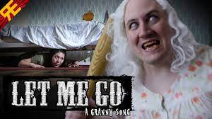 I like the people here. Let Me Go A Granny Song By Random Encounters Youtube