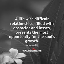 A Life With Difficult Relationships Filled With Obstacles And Losses Presents The Idlehearts