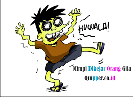 Check spelling or type a new query. Arti Mimpi Dikejar Orang Gila Menurut Ahli Tafsir Lengkap