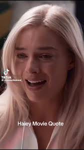 Hailey Flores Movie Quote