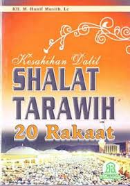Jumlah rakaat shalat tarawih tidak dibatasi. Hadits Shalat Tarawih 8 Rakaat Gambar Islami