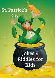 (he couldn't afford plane fare!) when is an irish potato not an irish potato? St Patrick S Day Jokes And Riddles For Kids Jinxy Kids